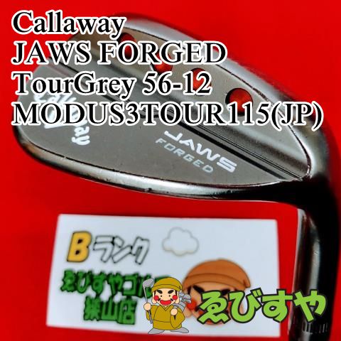 狭山■【中古】 ウェッジ キャロウェイ JAWS FORGED TourGrey 56-12 MODUS3TOUR115(JP) S 56[3597]