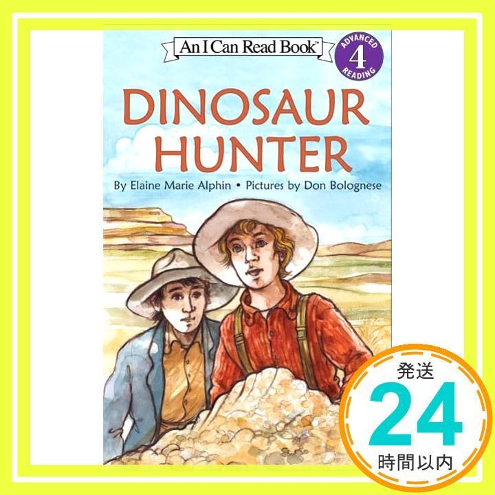 Dinosaur Hunter I Can Read Level 4 Oct 05 2004 Alphin Elaine Marie Bolognese Don_02
