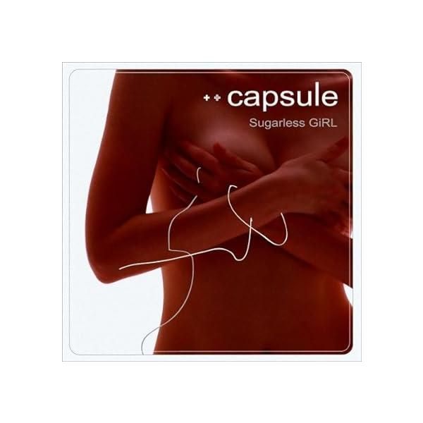 中古】Sugarless GiRL / CAPSULE （帯なし） - メルカリ