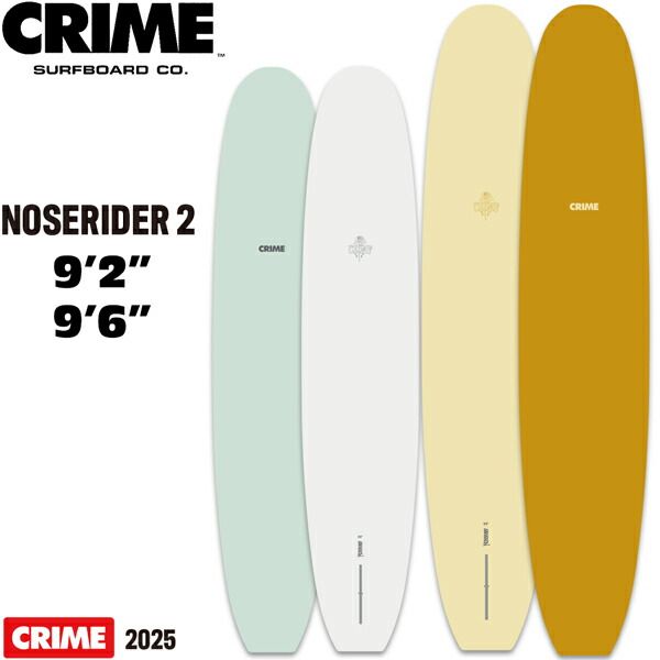 クライム ノーズライダー2 25 CRIME NOSE RIDER2 ノーズライダー シングルフィン サーフボード ロングボード