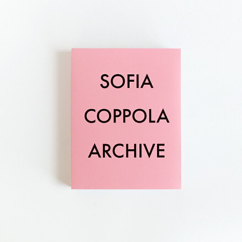 ARCHIVE by Sofia Coppola ソフィアコッポラ アーカイブ集 アートブック 写真集