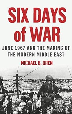 【中古】Six Days of War: June 1967 and the Making of the Modern Middle East