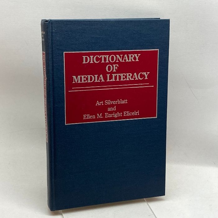 Dictionary of Media Literacy Greenwood Silverblatt， Art