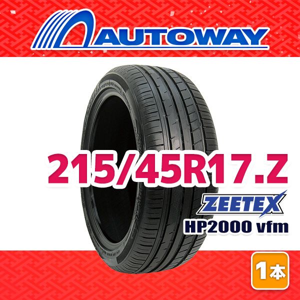 AUTOWAY】 新品 215/45R17 サマータイヤ ZEETEX HP2000 vfm 17インチ 