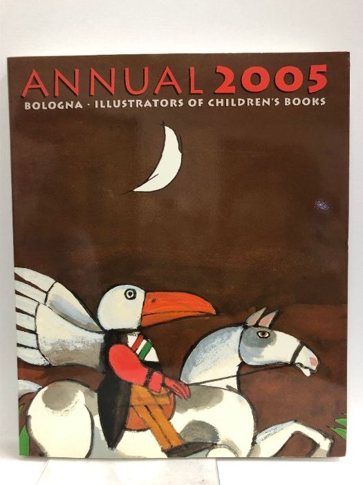 図録】BOLOGNA ANNUAL 2005 イタリア・ボローニャ国際絵本原画展