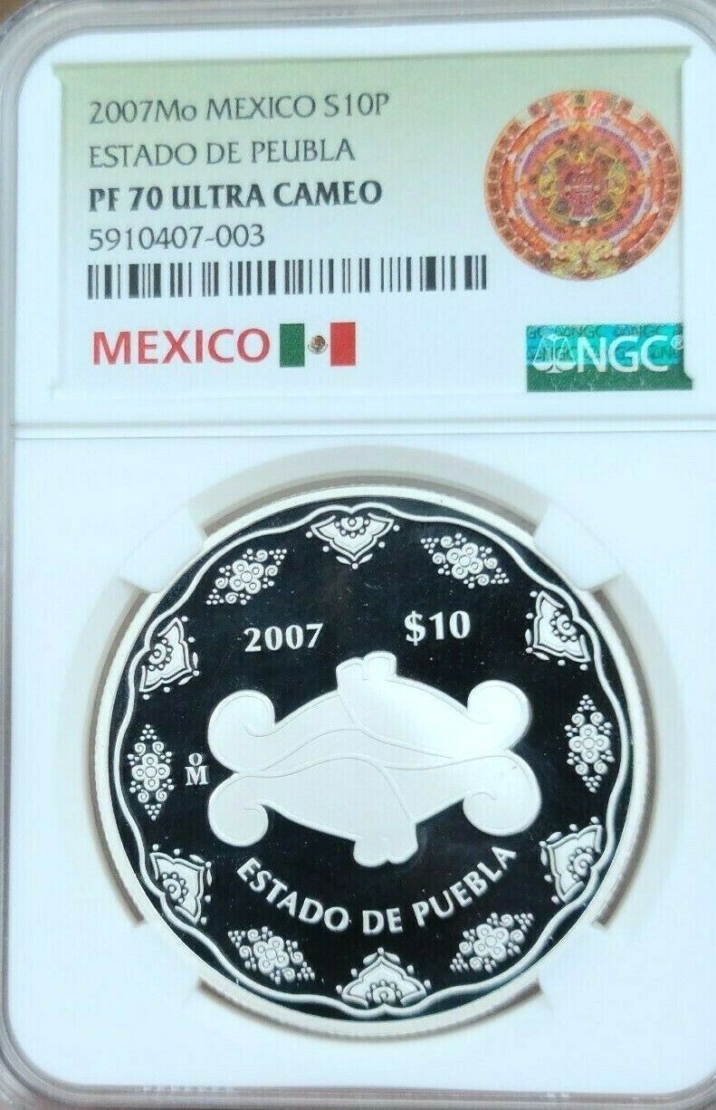 2007 MEXICO SILVER 10 PESOS ESTADO DE PUEBLA NGC PF 70 ULTRA CAMEO PERFECT POP 1