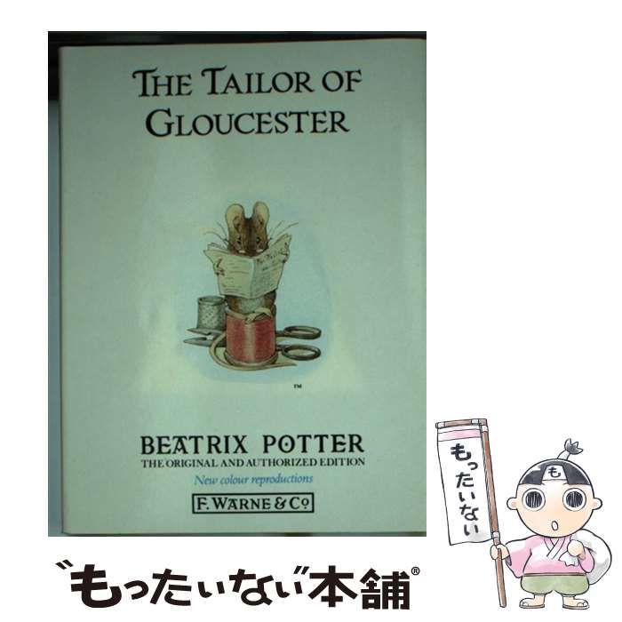 中古】 The tailor of Gloucester / by Beatrix Potter Original and