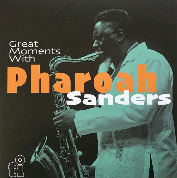 欧2LP Pharoah Sanders Great Moments With Pharoah Sanders MOVLP3289 Timeless Records |00520
