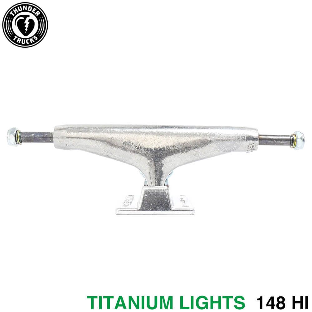 THUNDER TRUCK サンダー トラック TITANIUM LIGHTS 3 148 HI シルバー　スケートボード スケボー