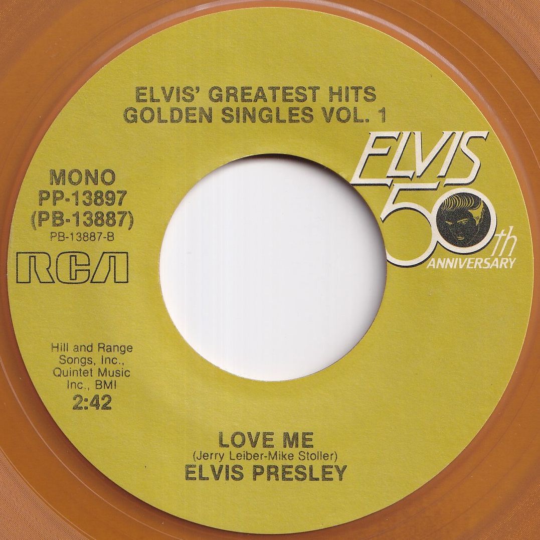 Elvis Presley I Want You, I Need You, I Love You / Love Me
