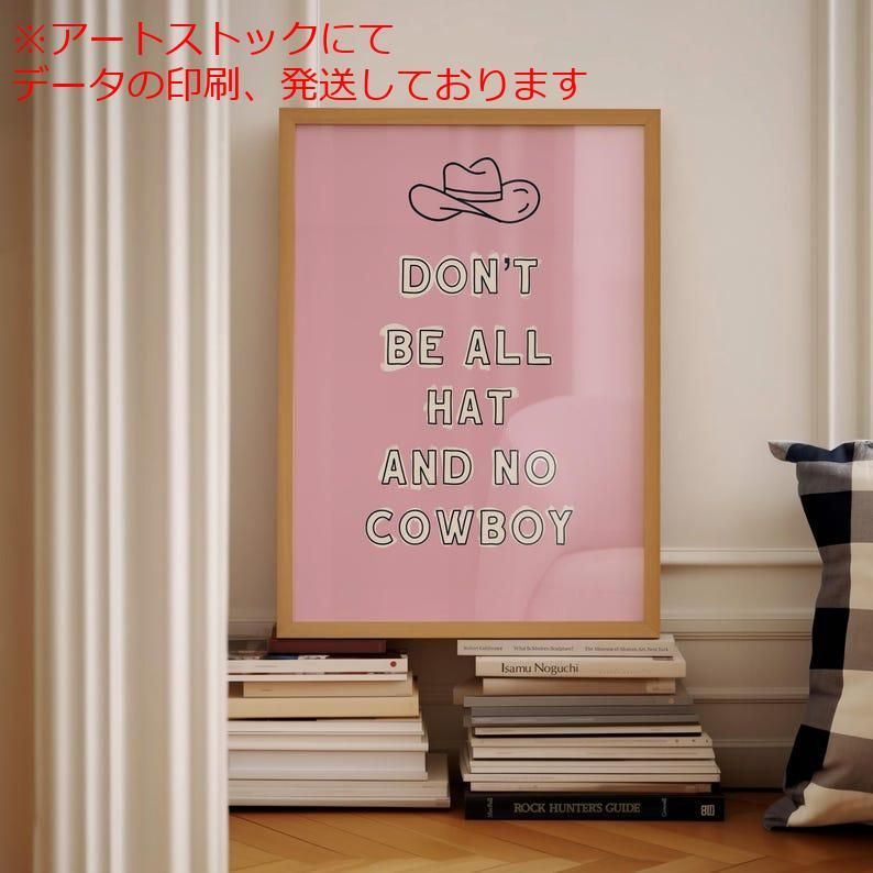 mz ポスター A1 サイズ (~A4まで対応可) 帽子ばかりでカウボーイ はダメ 大胆なピンクの生意気なウエスタン トレンディナウォールアート 南部の女の子のカウボーイハットポスター 面白いホー