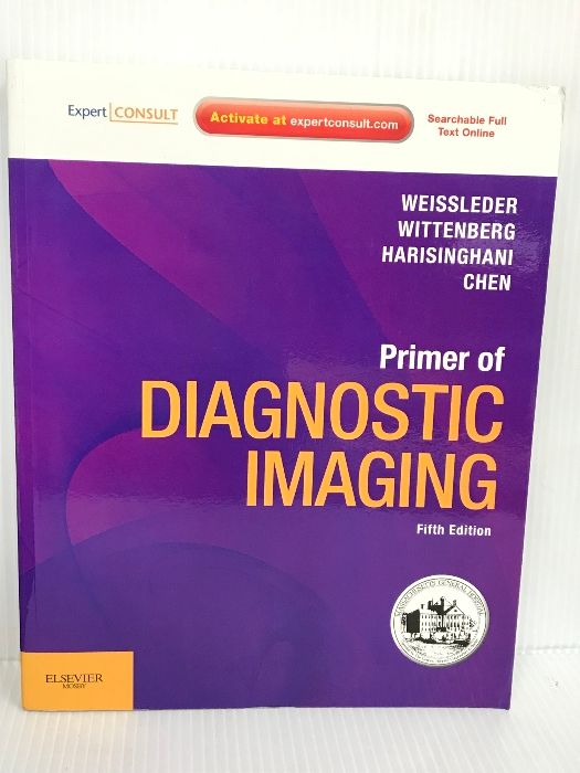 Primer of Diagnostic Imaging: Expert Consult - Online and Print， 5e Mosby Weissleder MD  PhD， Ralph