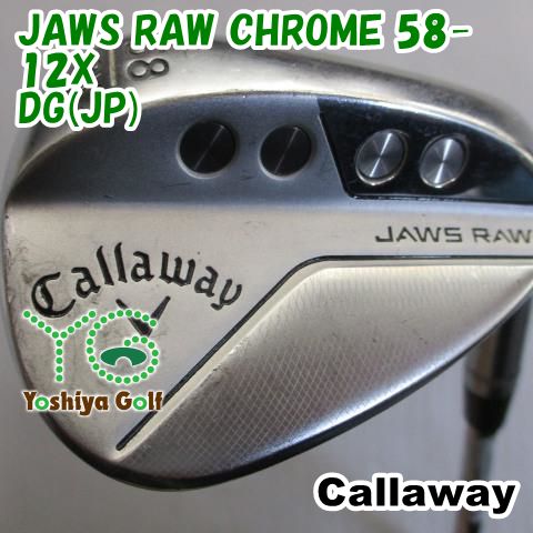 ウェッジ キャロウェイ JAWS RAW CHROME 58-12X|DG JP |S200|58 124796