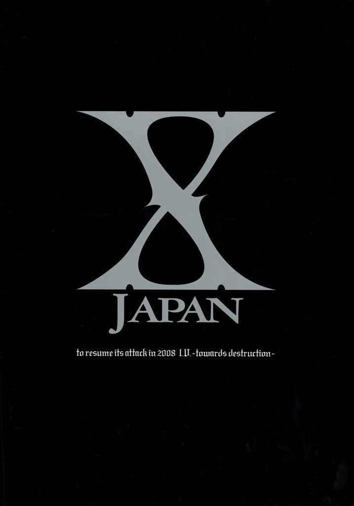 X JAPAN 攻撃再開 2008 I.V.～破滅に向かって～ パンフレット