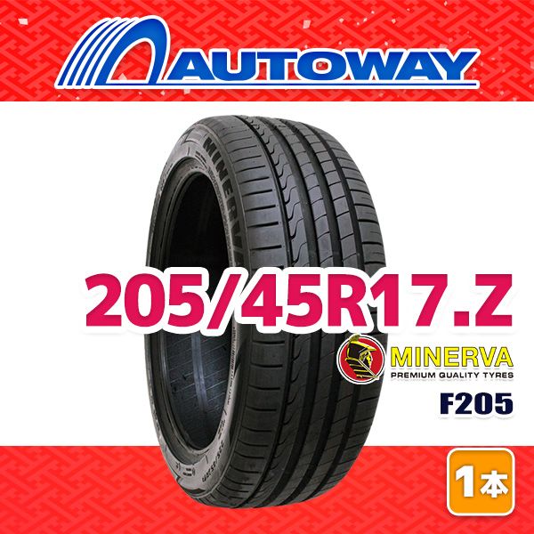 【AUTOWAY】 新品 205/45R17 サマータイヤ MINERVA F205 17インチ １本売り 夏タイヤ オートウェイ