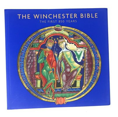 The Winchester Bible: The First 850 Years
