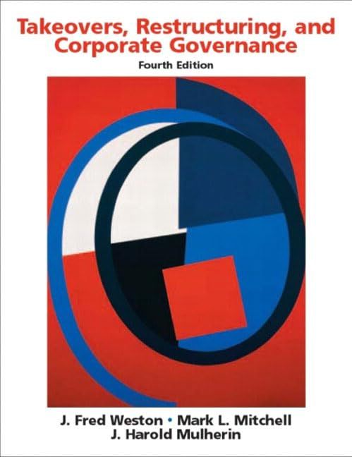 Takeovers， Restructuring， and Corporate Governance (Prentice