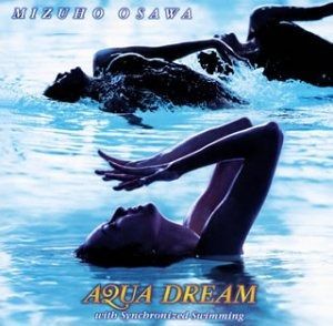 CD】AQUA DREAM with Synchronized Swimmingの通販｜givetulare.org
