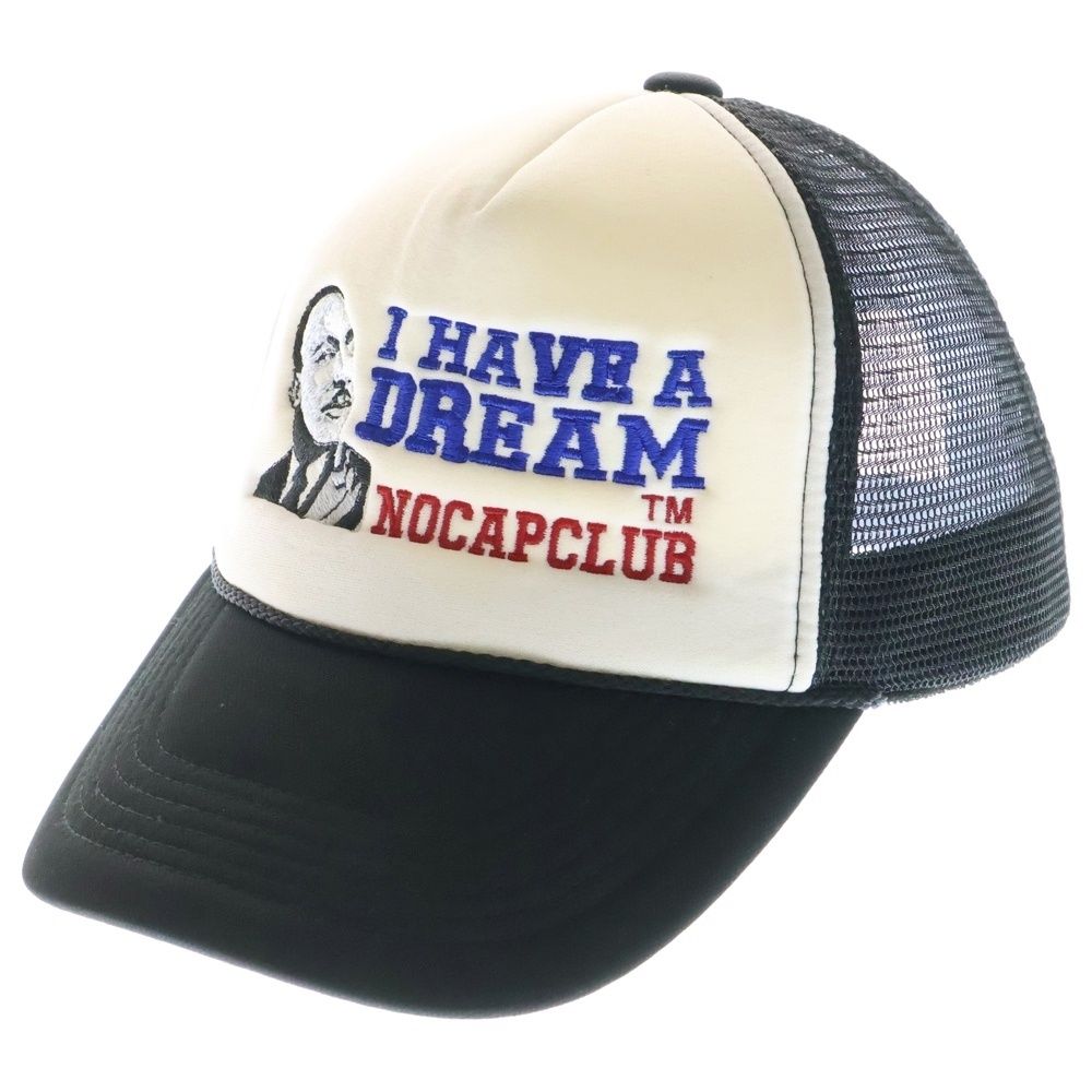 NO CAP CLUB (ノーキャップクラブ) I HAVE A DREAM MESH CAP 刺繍 