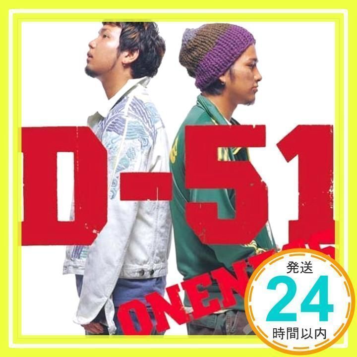 D-51/ONENESS 【CD】