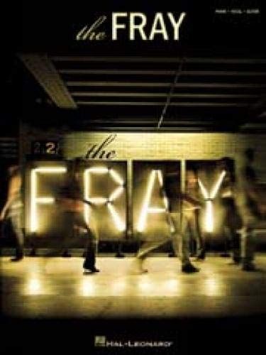 The Fray: Piano， Vocal， Guitar／Hal Leonard Publishing Corpor