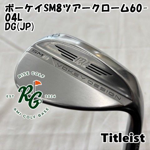 ウェッジ タイトリスト ボーケイSM8ツアークローム60-04L◆DG JP ◆WEDGE◆60 4489