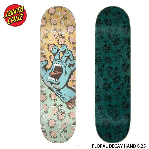 スケボー スケボー スケートボード デッキ 板のみ メンズ レディース ストリート サンタクルーズ SKATEBOARD SANTACRUZ FLORAL DECAY HAND 8.25インチ