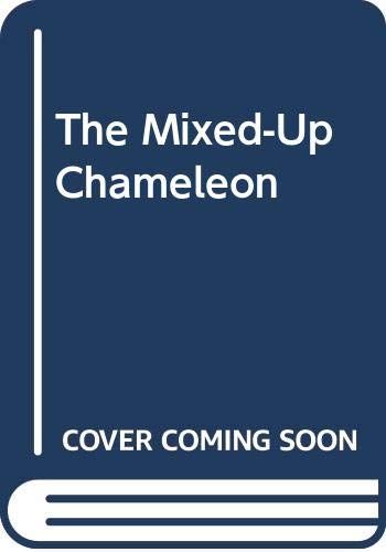 The Mixed-Up Chameleon Eric Carle