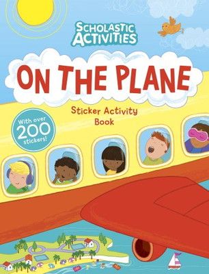 On the Plane Sticker Activity Book (Scholastic Activities)
