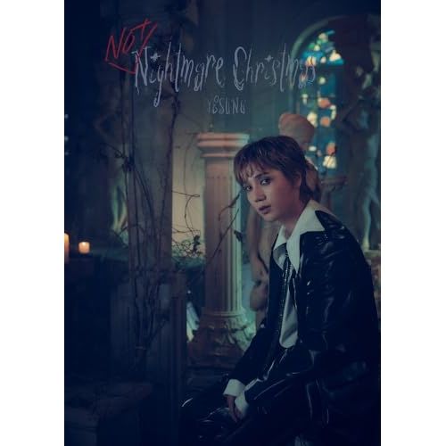 CD】YESUNG / Not Nightmare Christmas(初回生産限定盤 ver. B