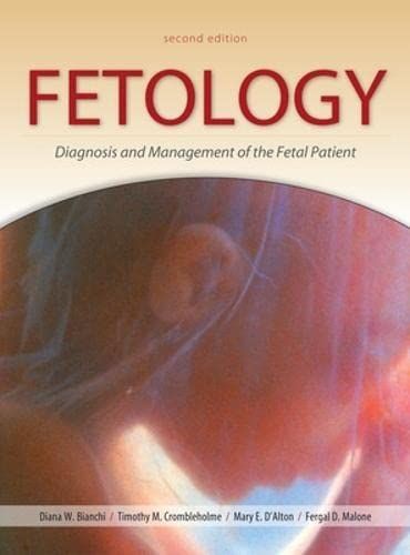 Fetology: Diagnosis u0026 Management Of The Fetal Patient [ハードカバー] Bianchi， Diana W.， M.D.、 Crombleholme， Timothy M.， M.D.、 D'Alton， M