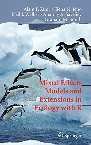 Mixed Effects Models and Extensions in Ecology with R (Statistics for Biology and Health) [ハードカバー] Zuur， Alain、 Ieno， Elena N.、 Wa