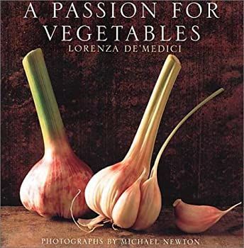 A Passion for Vegetables [洋書] 非常に良い】A Passion for Vegetables [洋書] 【公式通販】