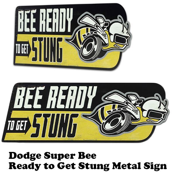 ダイカット メタルサイン DODGE SUPER BEE READY TO GET STUNG