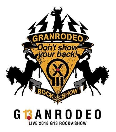 GRANRODEO LIVE 2018 G13 ROCK☆SHOW 