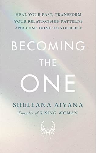 Becoming the One／Sheleana Aiyana
