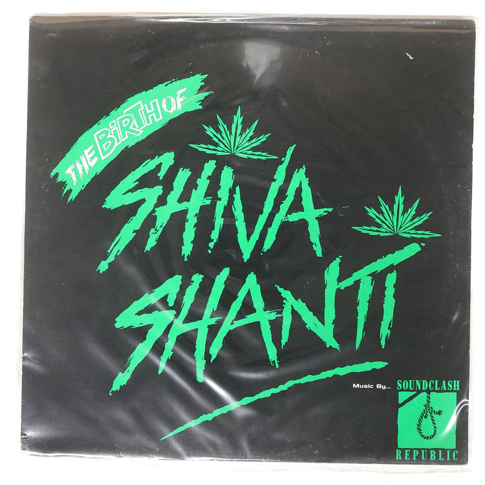 サウンド・クラッシュ・リパブリックBirth of Shiva Shanti SOUND CLASH REPUBLIC/THE BIRTH OF SHIVA SHANTI/SHIVA SHANTI