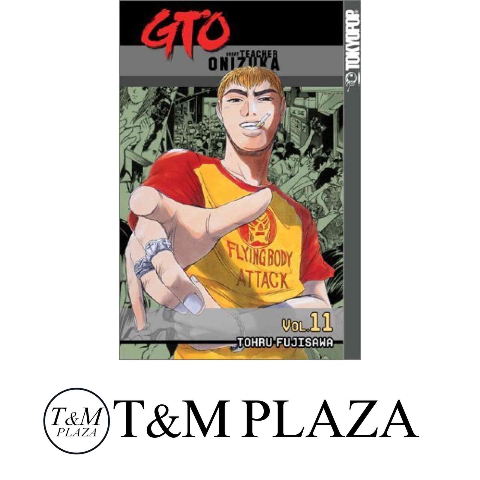 Gto 11 Great Teacher Onizuka GTO Great Teacher Onizuka Graphic Novels Fujisawa Tohru
