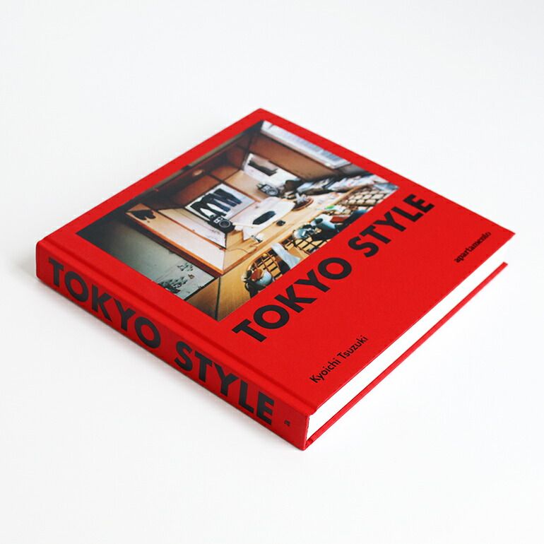 新品】【1点販売】TOKYO STYLE by Kyoichi Tsuzuki [都築響一 作品集