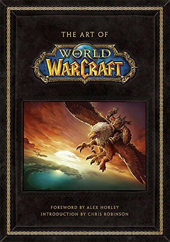 The Art of World of Warcraft . Blizzard Entertainment