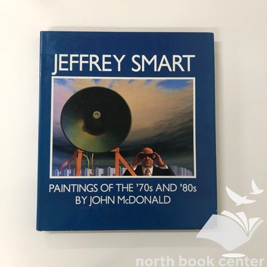 Y-4-9768097019 Jeffrey Smart Paintings of the 70s and 80s McDonald John