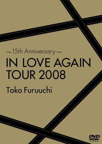 ~15th Anniversary~IN LOVE AGAIN TOUR 2008 DVD