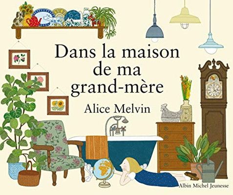 Dans la maison de ma grand-m?re