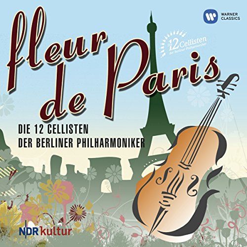 CD)Fleur De Paris／Die 12 Cellisten Der Berl - メルカリ
