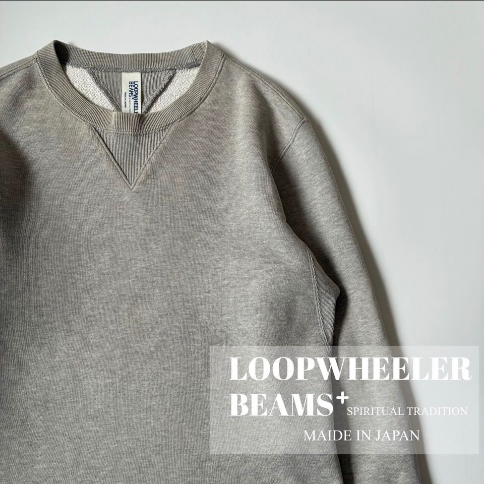 LOOPWHEELER / BEAMS PLUS別注 両Vガゼット 吊り裏毛 クルーネック