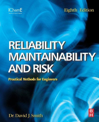 Reliability， Maintainability and Risk: Practical Methods for Engineers including Reliability Centred Maintenance and Safety-Relate
