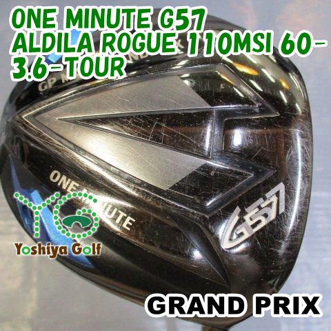 ドライバー グランプリ ONE MINUTE G57|ALDILA ROGUE 110MSI 60-3.6-TOUR|S|9 048897