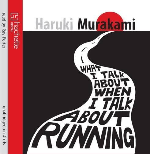 What I Talk About When I Talk About Running／Haruki Murakami