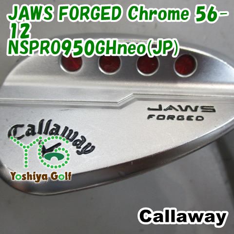 キャロウェイ JAWS FORGED Chrome 56-12/NSPRO950GHneo(JP)/S/56[87794]-