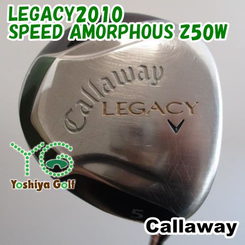通販限定 フェアウェイウッド キャロウェイ LEGACY2010/SPEED AMORPHOUS Z50W/SR/19[107843]